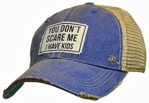 Vintage Life - You Don't Scare Me I Have Kids Trucker Hat Baseball Cap