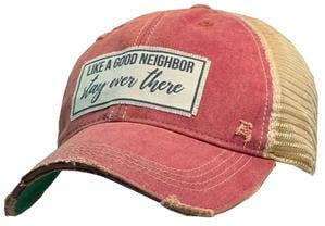 Vintage Life - Like A Good Neighbor Stay Over There Trucker Hat Baseball